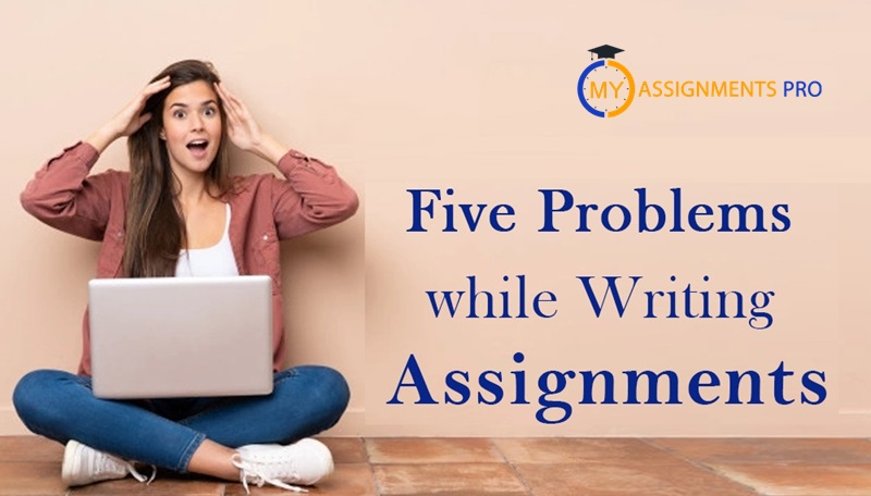Five Problems while Writing Assignments