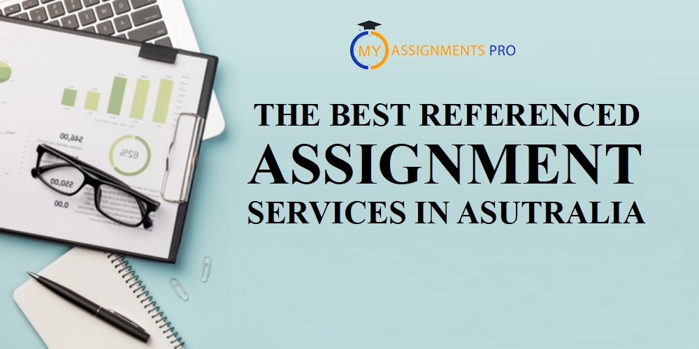 The Best Referenced Assignment Services in Australia