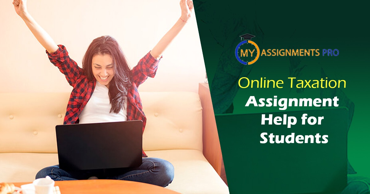 Online Taxation Assignment Help for Students