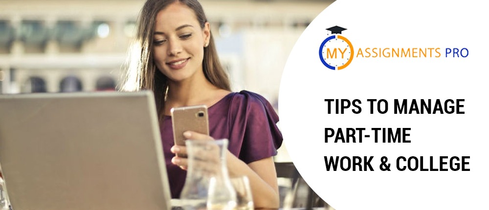 Tips To Manage Part-time Work & College