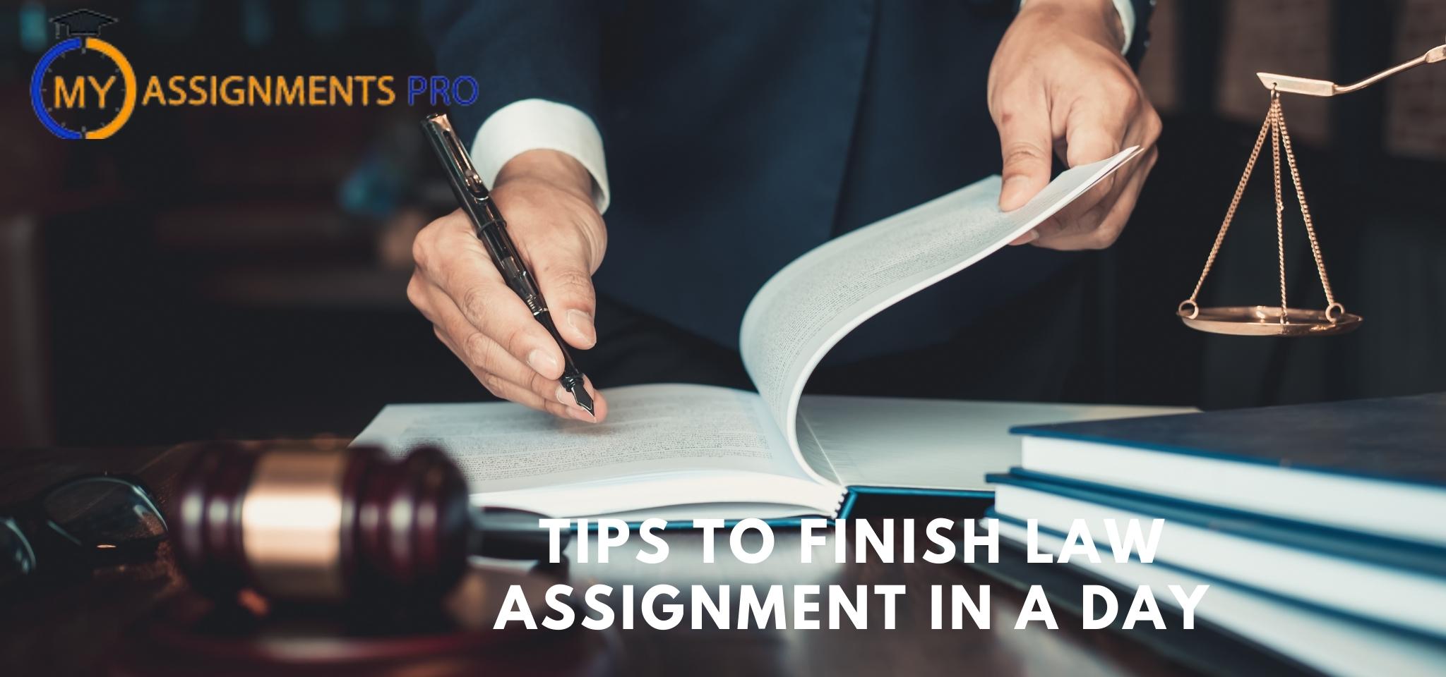 Tips to Finish Law Assignment in a Day