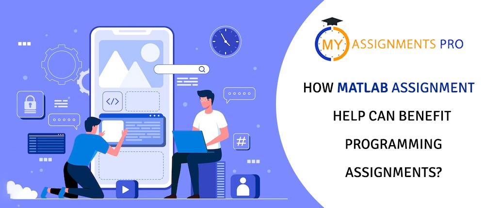 How MATLAB Assignment Help Can Benefit Programming Assignments?