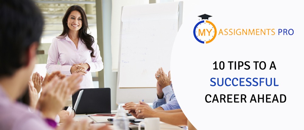10 Tips to a Successful Career Ahead