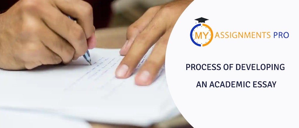 Process of Developing an Academic Essay